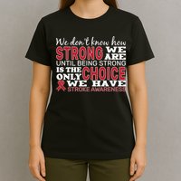 We Are Strong Stroke Awareness T-Shirt