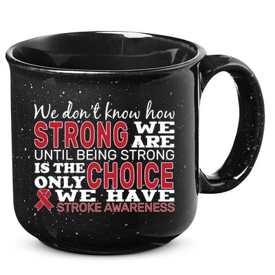 We Are Strong Stroke Awareness 15oz Campfire Ceramic Mug