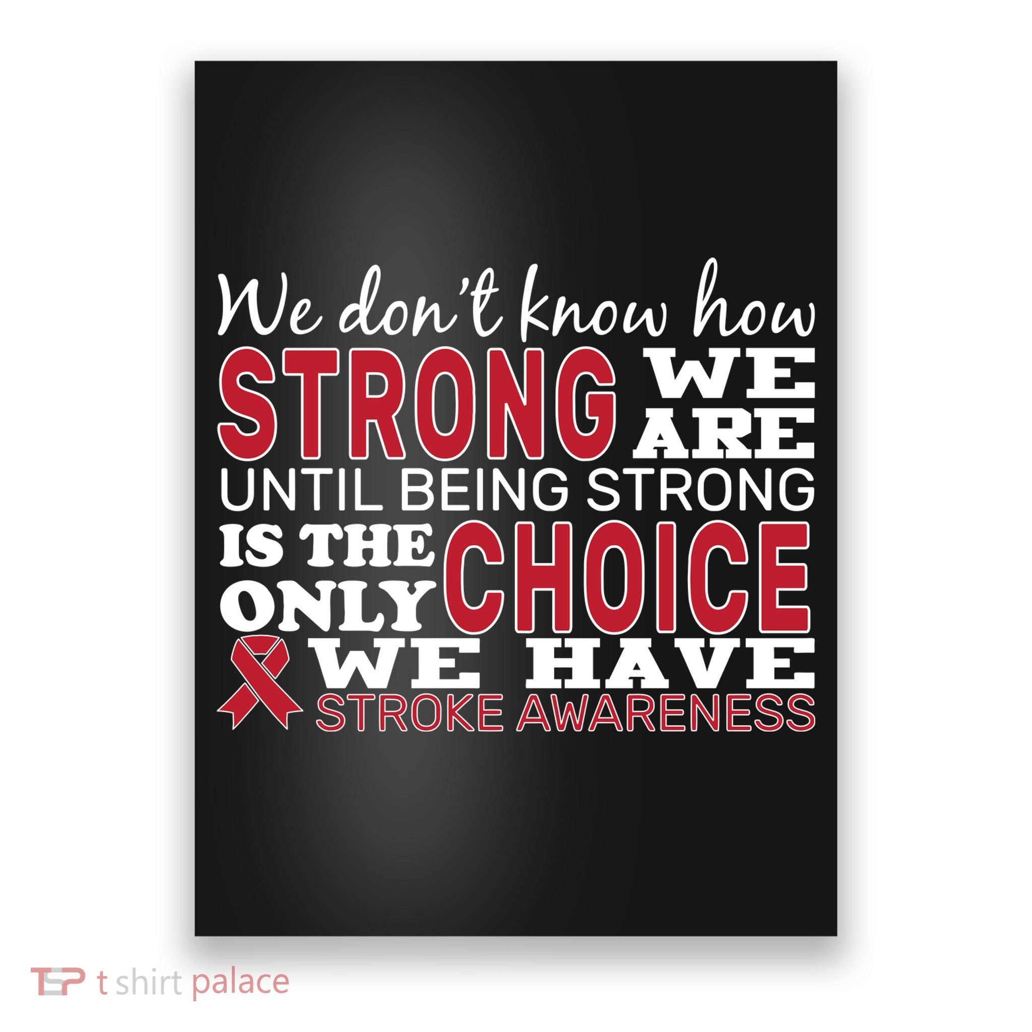 We Are Strong Stroke Awareness Poster