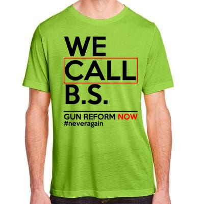 We Call B.S. Gun Reform Now #Neveragain Adult ChromaSoft Performance T-Shirt