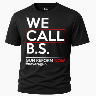 We Call B.S. Gun Reform Now #Neveragain Performance Shirt