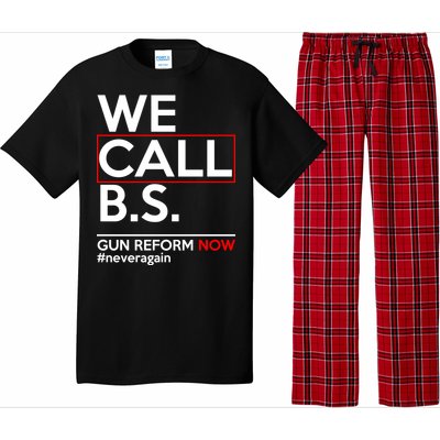 We Call B.S. Gun Reform Now #Neveragain Pajama Set