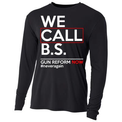 We Call B.S. Gun Reform Now #Neveragain Cooling Performance Long Sleeve Crew