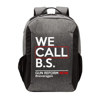 We Call B.S. Gun Reform Now #Neveragain Vector Backpack