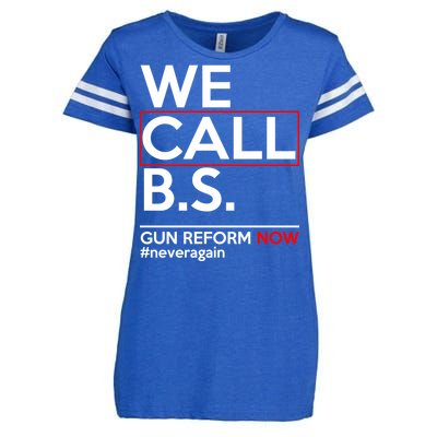 We Call B.S. Gun Reform Now #Neveragain Enza Ladies Jersey Football T-Shirt