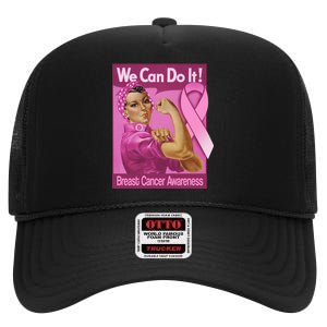 We Can Do It Fight Breast Cancer High Crown Mesh Back Trucker Hat