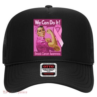 We Can Do It Fight Breast Cancer High Crown Mesh Back Trucker Hat