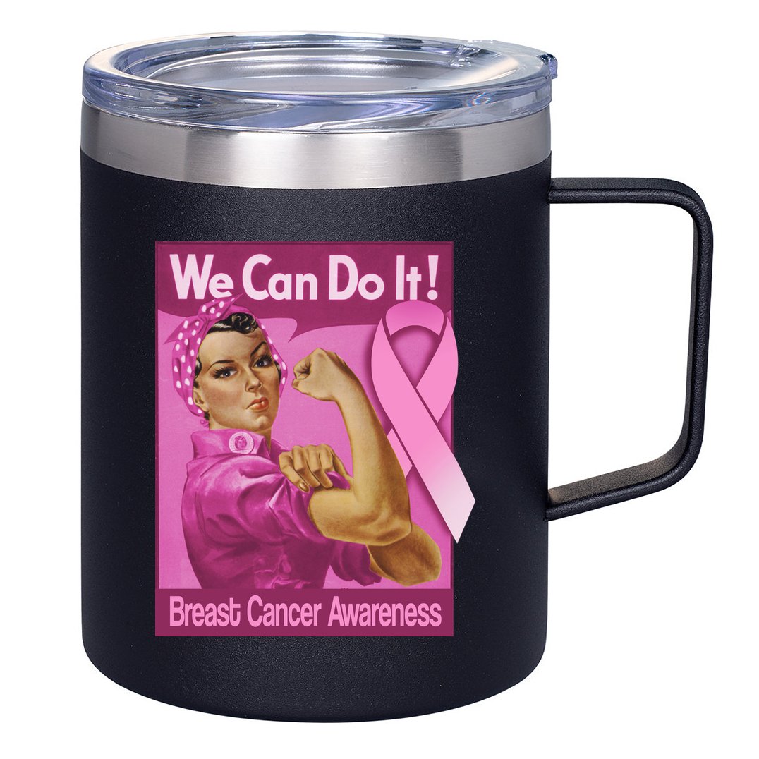 We Can Do It Fight Breast Cancer 12oz Stainless Steel Coffee Mug