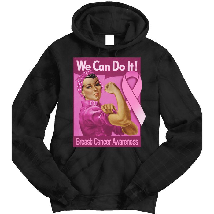 We Can Do It Fight Breast Cancer Tie Dye Hoodie