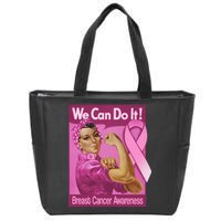 We Can Do It Fight Breast Cancer Zip Tote Bag