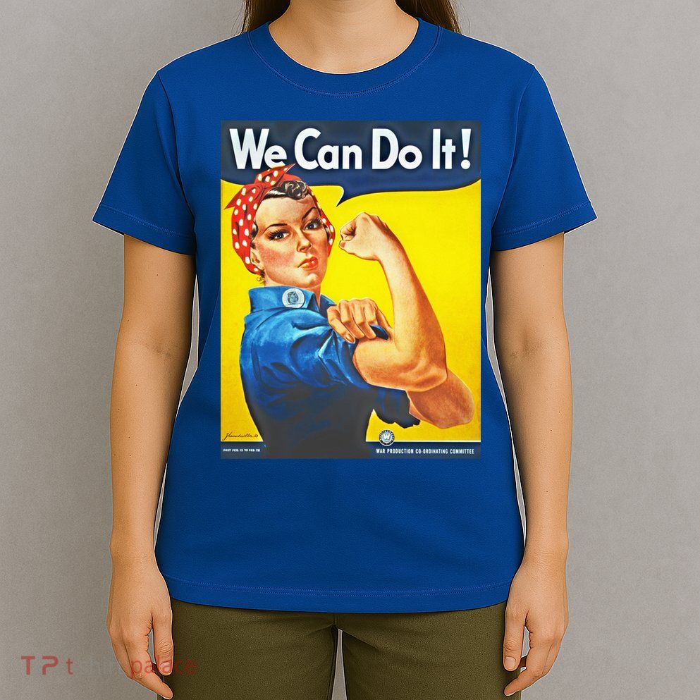 We Can Do It! Rosie Roosevelt T-Shirt