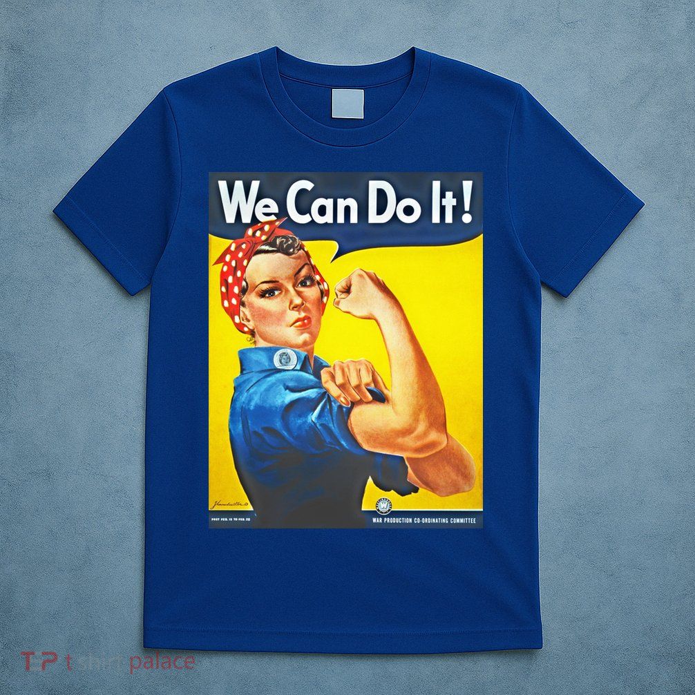 We Can Do It! Rosie Roosevelt T-Shirt
