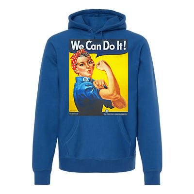 We Can Do It! Rosie Roosevelt Premium Hoodie