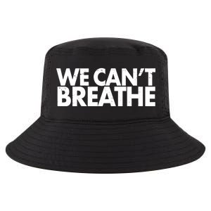 We Can't Breathe Protest Support Civil Rights Cool Comfort Performance Bucket Hat