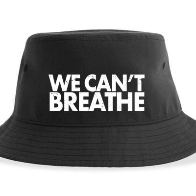 We Can't Breathe Protest Support Civil Rights Sustainable Bucket Hat