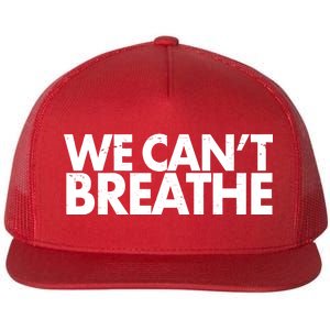 We Can't Breathe Protest Support Civil Rights Flat Bill Trucker Hat