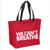 We Can't Breathe Protest Support Civil Rights Zip Tote Bag