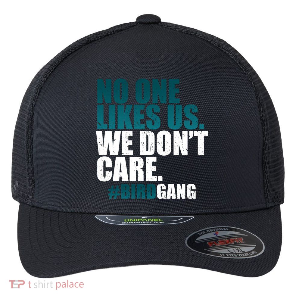 We Don't Care Birdgang Philadelphia Football Flexfit Unipanel Trucker Cap