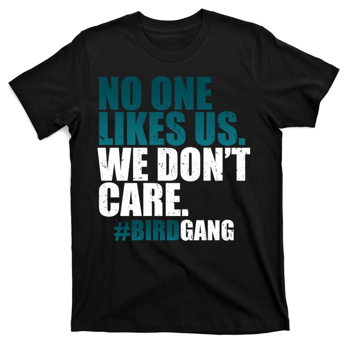 We Don't Care Birdgang Philadelphia Football T-Shirt