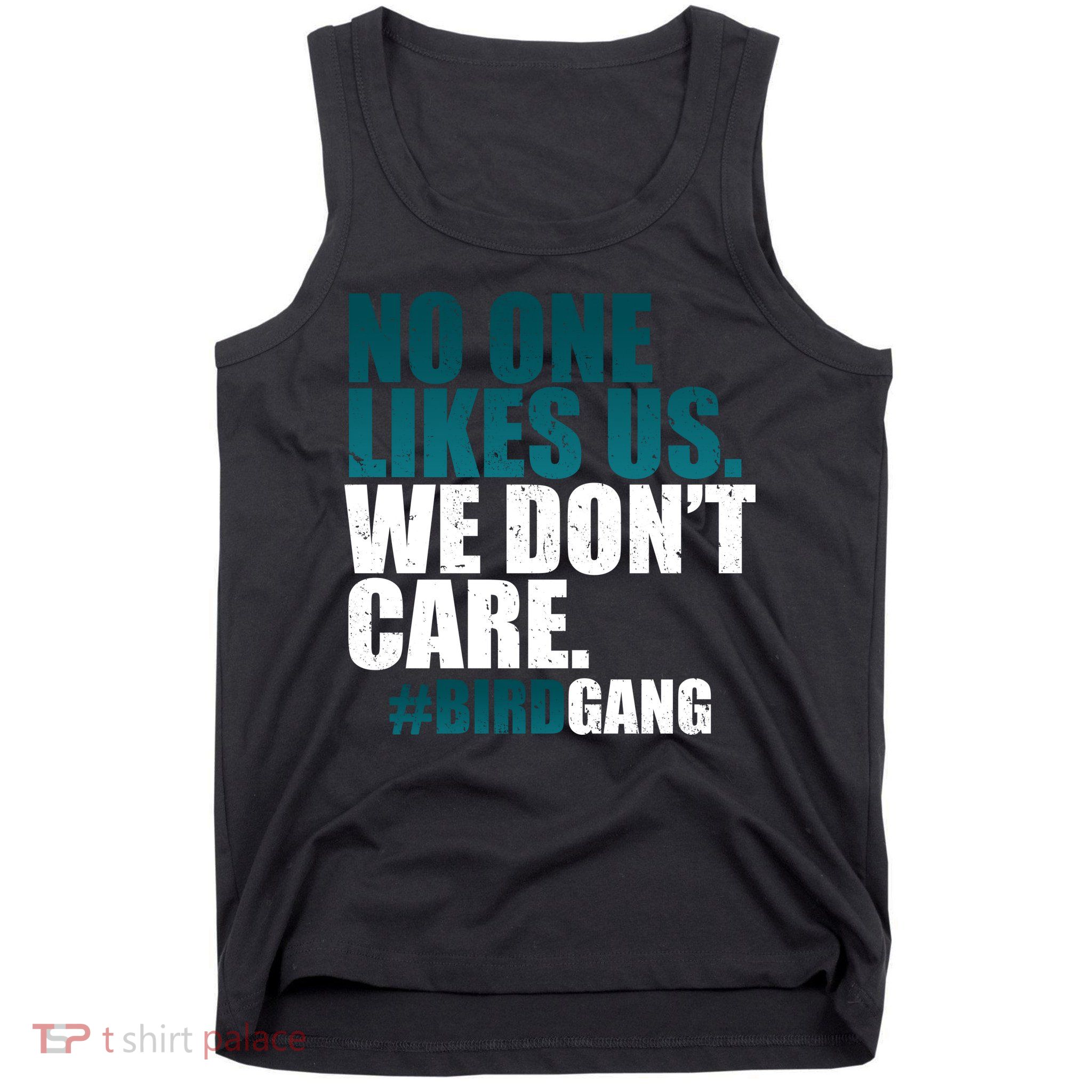 We Don't Care Birdgang Philadelphia Football Tank Top