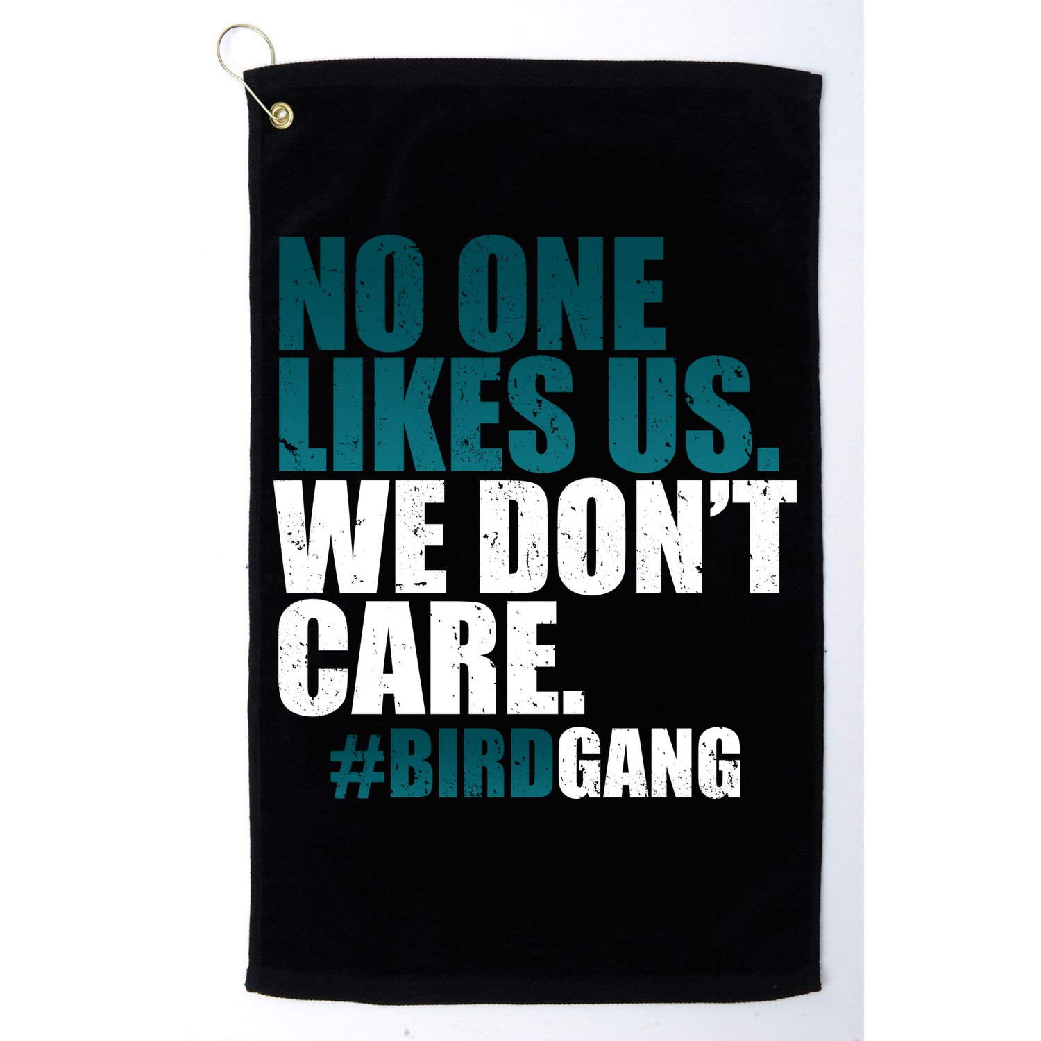 We Don't Care Birdgang Philadelphia Football Golf Towel