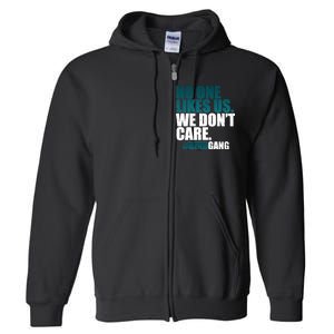 We Don't Care Birdgang Philadelphia Football Full Zip Hoodie