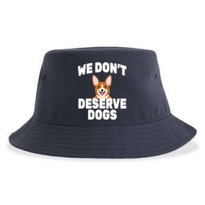 We Don't Deserve Dogs Sustainable Bucket Hat