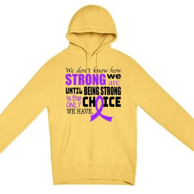 We Don't Know How Strong We Are Purple Ribbon Premium Pullover Hoodie