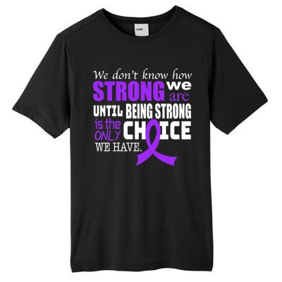 We Don't Know How Strong We Are Purple Ribbon Tall Fusion ChromaSoft Performance T-Shirt