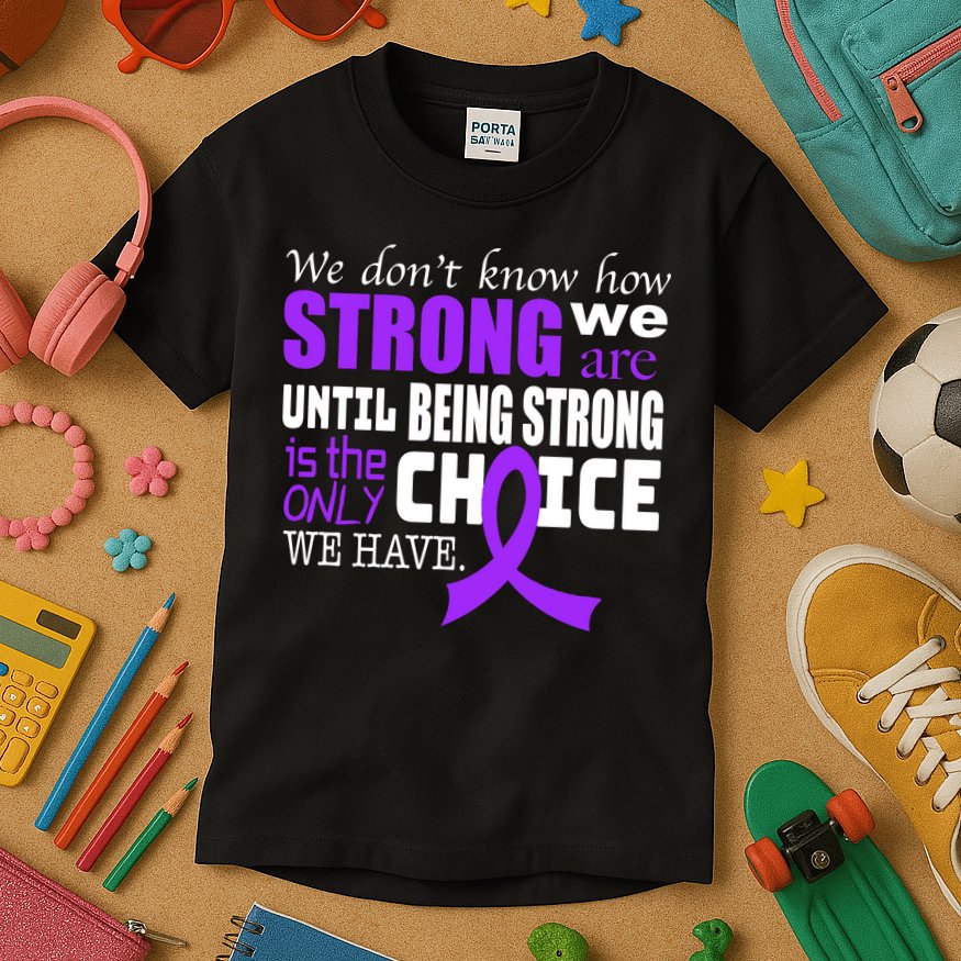 We Don't Know How Strong We Are Purple Ribbon Kids T-Shirt