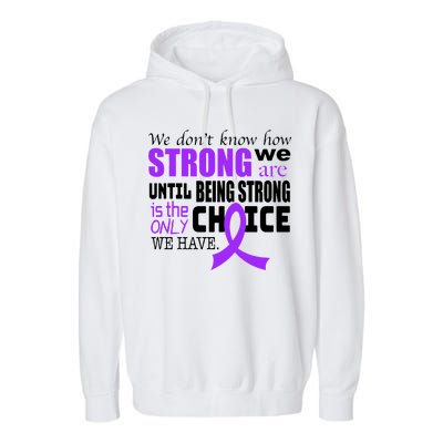 We Don't Know How Strong We Are Purple Ribbon Garment-Dyed Fleece Hoodie