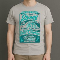 We Don't Know How Strong We Really Are Support Cervical Cancer T-Shirt