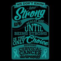 We Don't Know How Strong We Really Are Support Cervical Cancer Apron