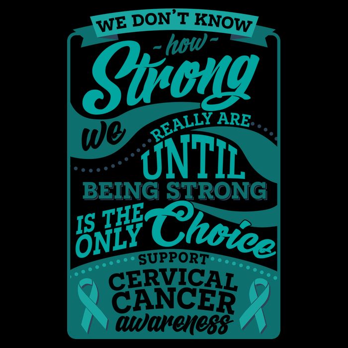 We Don't Know How Strong We Really Are Support Cervical Cancer Baby Bodysuit