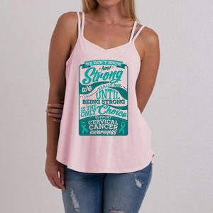 We Don't Know How Strong We Really Are Support Cervical Cancer Women's Strappy Tank