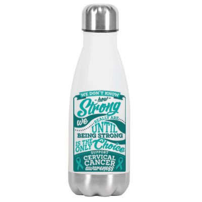 We Don't Know How Strong We Really Are Support Cervical Cancer Stainless Steel Insulated Water Bottle