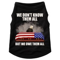 We Don't Know Them All But We Owe Them All  Doggie Tank