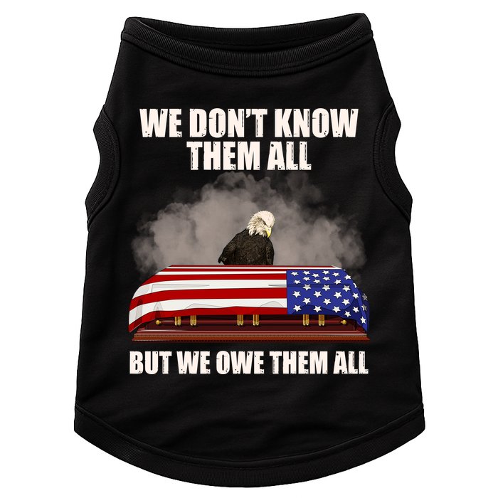 We Don't Know Them All But We Owe Them All  Doggie Tank
