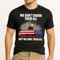We Don't Know Them All But We Owe Them All  Performance Shirt