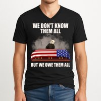 We Don't Know Them All But We Owe Them All  V-Neck T-Shirt