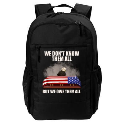 We Don't Know Them All But We Owe Them All  Daily Commute Backpack