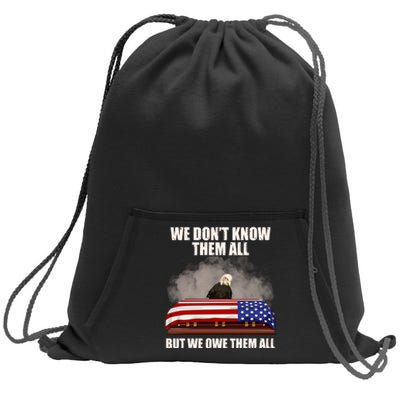 We Don't Know Them All But We Owe Them All  Sweatshirt Cinch Pack Bag