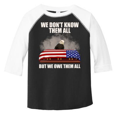 We Don't Know Them All But We Owe Them All  Toddler Fine Jersey T-Shirt