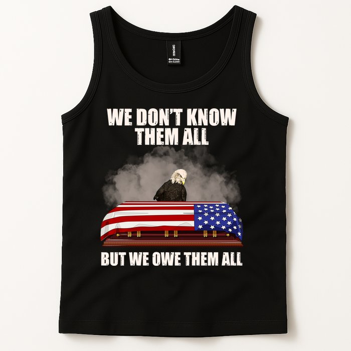 We Don't Know Them All But We Owe Them All  Tank Top