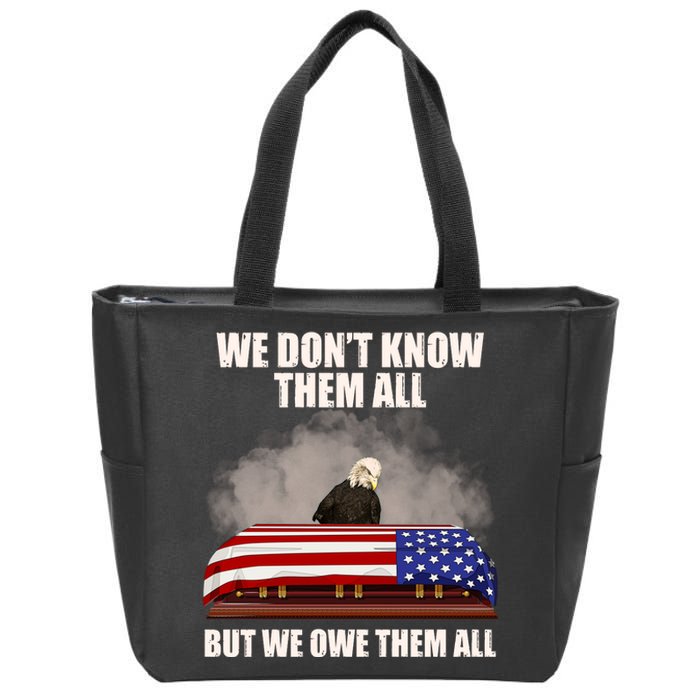 We Don't Know Them All But We Owe Them All  Zip Tote Bag