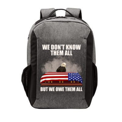 We Don't Know Them All But We Owe Them All  Vector Backpack