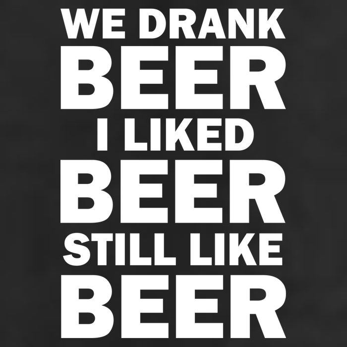 We Drank Beer I Liked Beer Still Like Beer Adult Drive Performance Visor