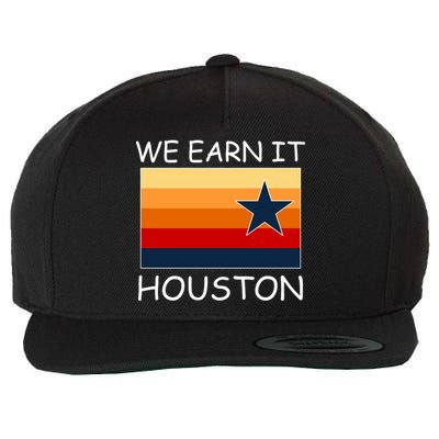 We Earn It Houston Texas Star Flag Wool Snapback Cap