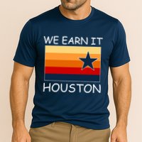 We Earn It Houston Texas Star Flag Cooling Performance Crew T-Shirt