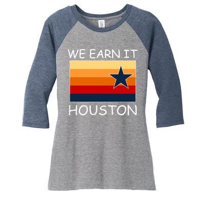 We Earn It Houston Texas Star Flag Women's Tri-Blend 3/4-Sleeve Raglan Shirt